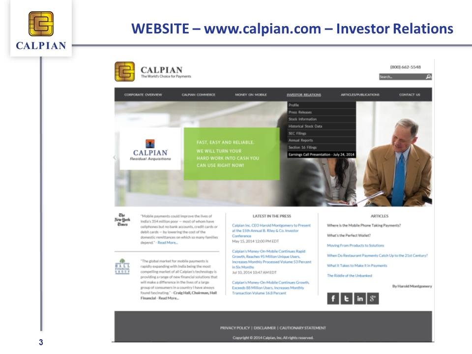 W:\C\Calpian\2014\8K filings\Earnings release\Calpian CLPI Earnings Call  - July 24th 2014\Slide3.PNG