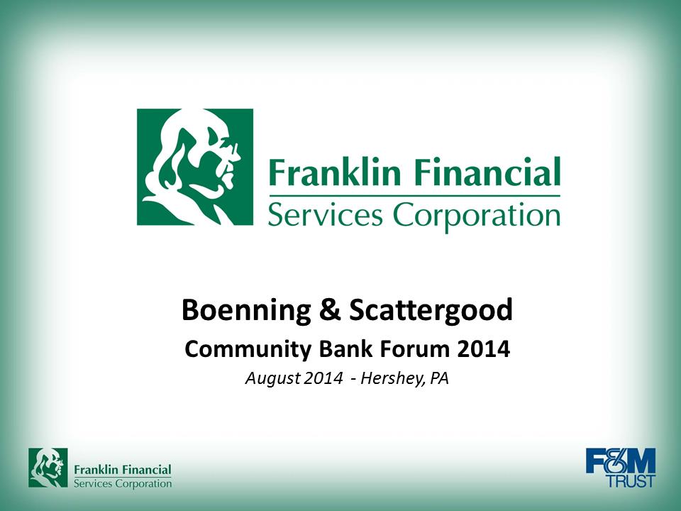 F:\FINANCE\8K\Investor Presentations\Investor Presentation 2014 - Boenning & Scattergood\Slide1.PNG