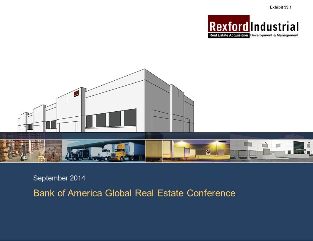 Rexford Industrial Realty, Inc. - FORM 8-K - EX-99.1 - September 9, 2014