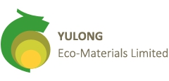 Yulong Eco Materials Limited
